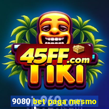 9080 bet paga mesmo